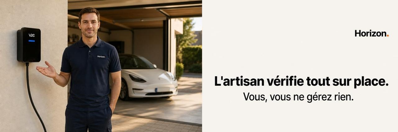 L'artisan vérifie tout sur place, vous ne gérez rien — Horizon