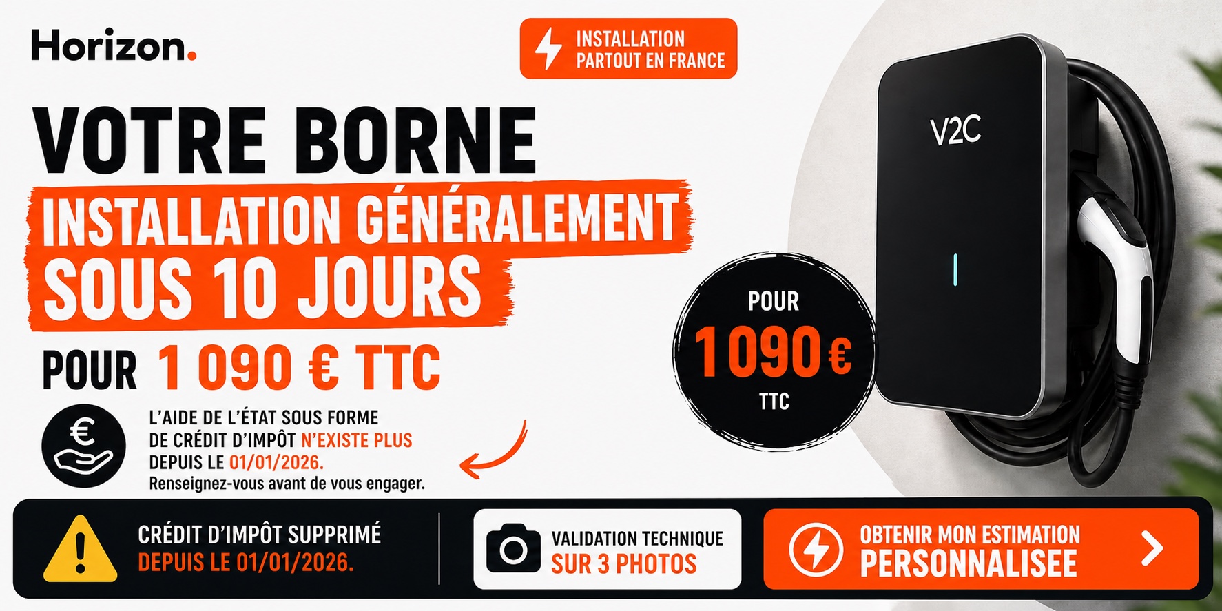 Votre borne V2C installée généralement sous 10 jours dès 1 090 € TTC — validation technique sur 3 photos